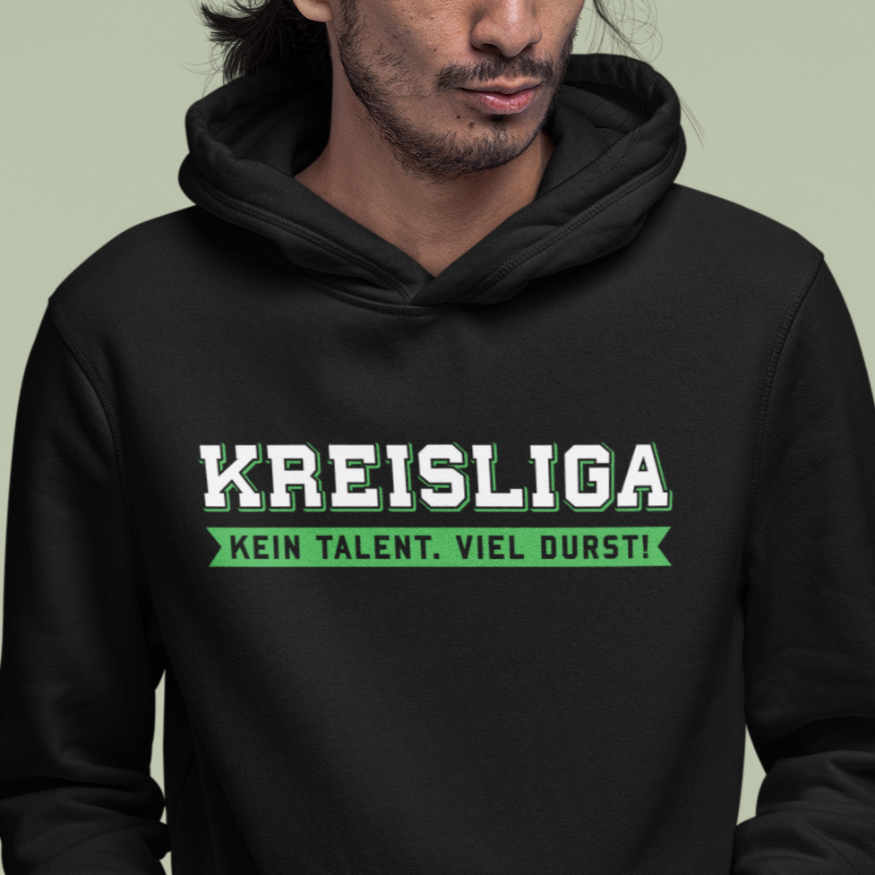 Kreisliga - Kein Talent, viel Durst / Fußball Hoodie