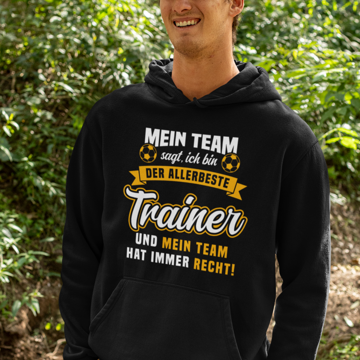 Mein Team hat immer recht - Trainer Hoodie
