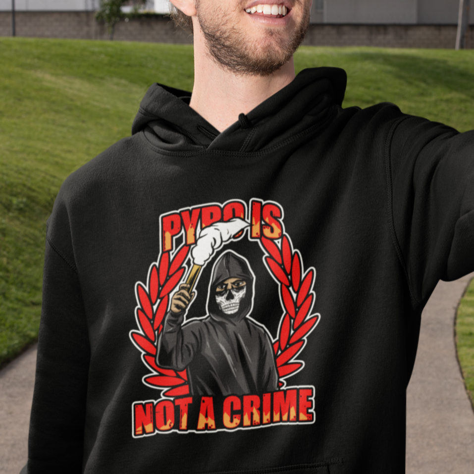 Pyro is not a crime - Fussball Ultras Hoodie