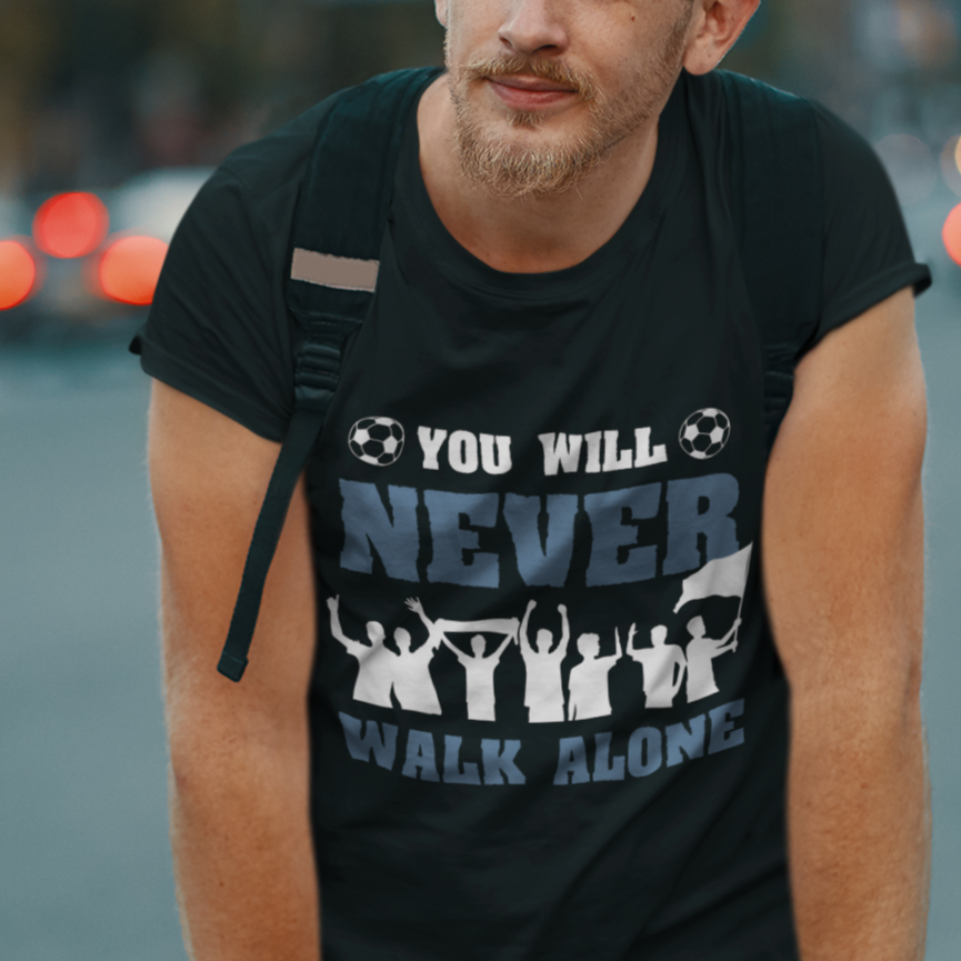 You will never walk alone / Ultras Fan T-Shirt